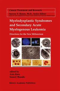 Myelodysplastic Syndromes & Secondary Acute Myelogenous Leukemia