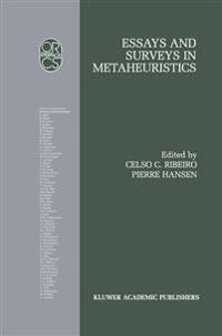 Essays and Surveys in Metaheuristics