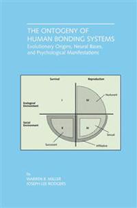 The Ontogeny of Human Bonding Systems
