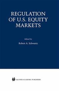 Regulation of U.S. Equity Markets