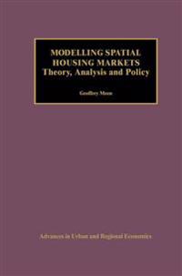 Modelling Spatial Housing Markets