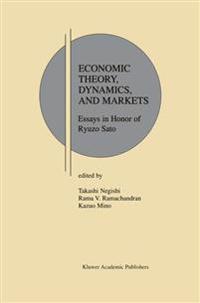 Economic Theory, Dynamics and Markets
