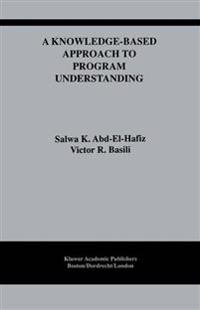 A Knowledge-Based Approach to Program Understanding