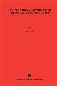 An Operational Approach to Policy Analysis: The Craft
