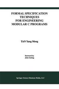 Formal Specification Techniques for Engineering Modular C Programs
