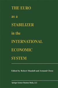 The Euro as a Stabilizer in the International Economic System