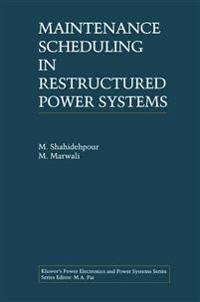 Maintenance Scheduling in Restructured Power Systems