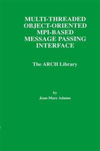 Multi-Threaded Object-Oriented MPI-Based Message Passing Interface