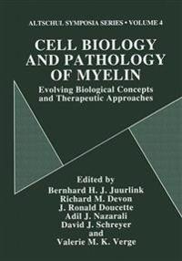 Cell Biology and Pathology of Myelin