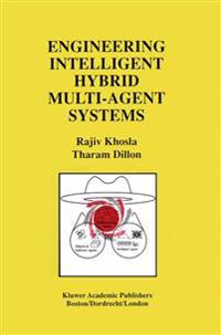 Engineering Intelligent Hybrid Multi-Agent Systems