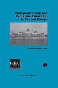 Entrepreneurship and Economic Transition in Central Europe