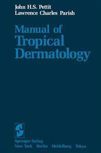 Manual of Tropical Dermatology