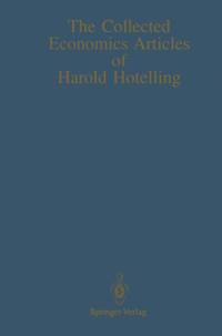 Collected Economics Articles of Harold Hotelling