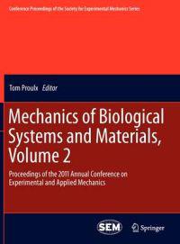 Mechanics of Biological Systems and Materials, Volume 2