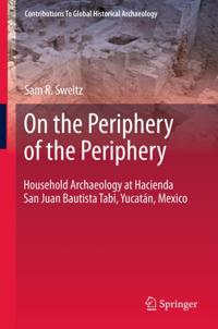 Contributions To Global Historical Archaeology