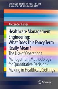 SpringerBriefs in Health Care Management and Economics