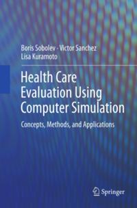 Health Care Evaluation Using Computer Simulation
