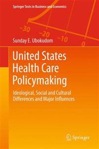 United States Health Care Policymaking