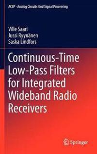 Bokomslag för "Continuous-Time Low-Pass Filters for Integrated Wideband Radio Receivers"