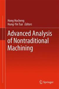 Advanced Analysis of Nontraditional Machining