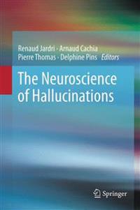 Kirjan kansi "The Neuroscience of Hallucinations"