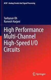 High Performance Multi-Channel High-Speed I/O Circuits