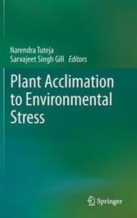 Plant Acclimation to Environmental Stress