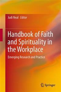 Handbook of Faith and Spirituality in the Workplace