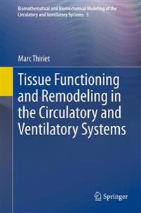 Tissue Functioning and Remodeling in the Circulatory and Ventilatory Systems
