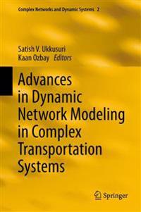 Bokomslag for "Advances in Dynamic Network Modeling in Complex Transportation Systems"
