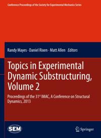 Conference Proceedings of the Society for Experimental Mechanics Series