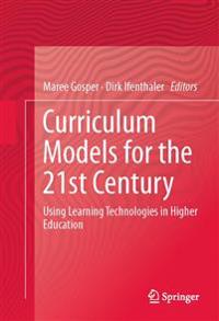 Curriculum Models for the 21st Century