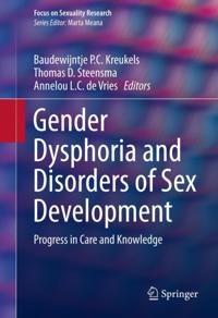 Gender Dysphoria and Disorders of Sex Development