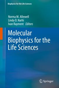 Biophysics for the Life Sciences