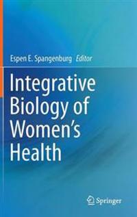 Integrative Biology of Women’s Health