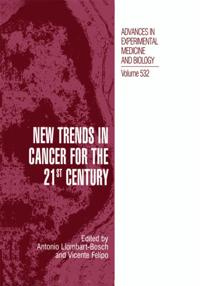 New Trends in Cancer for the 21st Century