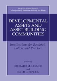 The Search Institute Series on Developmentally Attentive Community and Society