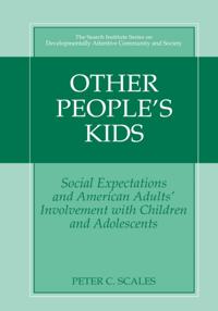The Search Institute Series on Developmentally Attentive Community and Society