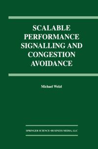 Scalable Performance Signalling and Congestion Avoidance