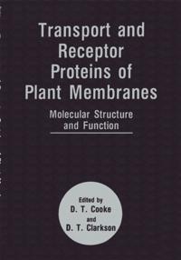 Transport and Receptor Proteins of Plant Membranes