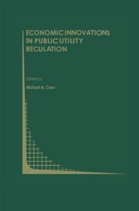 Topics in Regulatory Economics and Policy