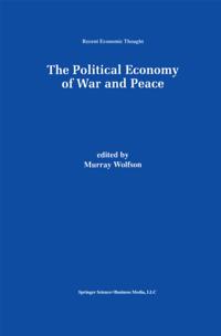 Political Economy of War and Peace