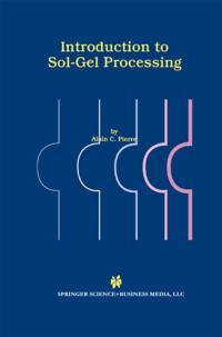 The International Series in Sol-Gel Processing: Technology & Applications