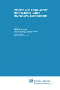 Topics in Regulatory Economics and Policy