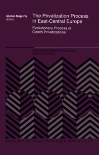 Privatization Process in East-Central Europe