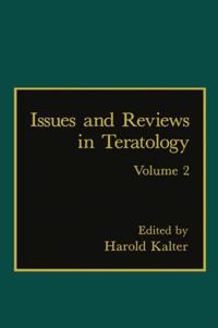 Issues and Reviews in Teratology