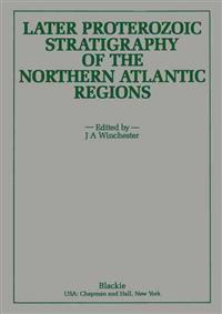 Later Proterozoic Stratigraphy of the Northern Atlantic Regions