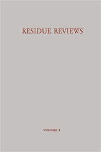 Residue Reviews / Rückstands-Berichte