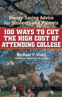 100 Ways to Cut the High Cost of Attending College
