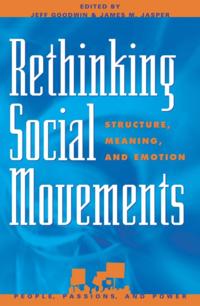 People, Passions, and Power: Social Movements, Interest Organizations, and the P